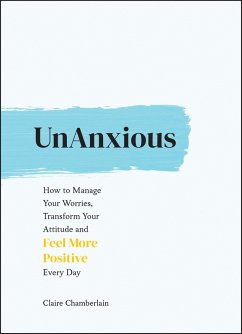 UnAnxious (eBook, ePUB) - Chamberlain, Claire