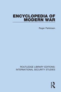 Encyclopedia of Modern War (eBook, ePUB) - Parkinson, Roger