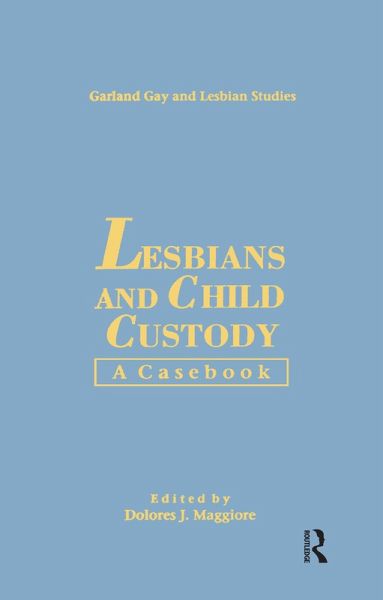 Lesbians & Child Custody (eBook, PDF) Lesbians & Child Custody (eBook, PDF)