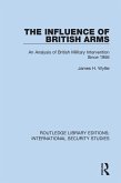 The Influence of British Arms (eBook, ePUB)