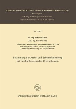 Bestimmung der Asche- und Schwefelverteilung bei steinkohlegefeuerten Dreizugkesseln (eBook, PDF) - Wiemer, Peter; Glinka, Horst