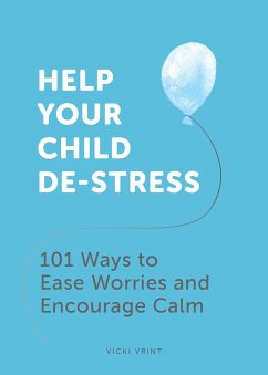 Help Your Child De-Stress (eBook, ePUB) - Vrint, Vicki