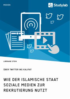Wie der Islamische Staat soziale Medien zur Rekrutierung nutzt. Über Twitter ins Kalifat (eBook, PDF)
