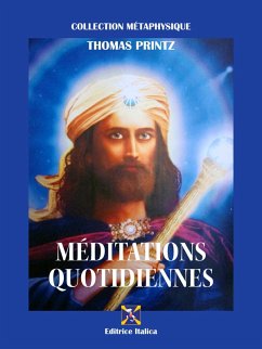 Méditations Quotidiennes (eBook, ePUB) - Printz, Thomas; Micieli, Raul