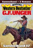 G. F. Unger Western-Bestseller Sammelband 27 (eBook, ePUB)