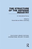 The Structure of the Defense Industry (eBook, ePUB)
