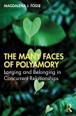 The Many Faces of Polyamory (eBook, PDF)