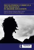 Decolonising Curricula and Pedagogy in Higher Education (eBook, ePUB)