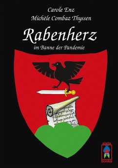 Rabenherz im Banne der Pandemie (eBook, ePUB) - Enz, Carole; Combaz Thyssen, Michèle