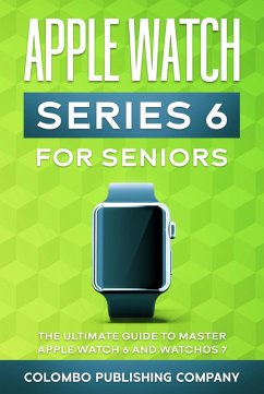 Cover Apple Watch Series 6 for Seniors (eBook, ePUB)