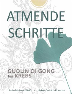 Atmende Schritte (eBook, ePUB) - Weiß, Lutz-Michael; Oelrich-Poracos, Heike