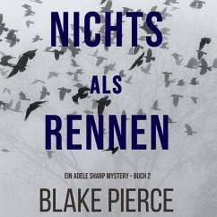 Nichts Als Rennen (Ein Adele Sharp Mystery – Buch 2) (MP3-Download) - Pierce, Blake
