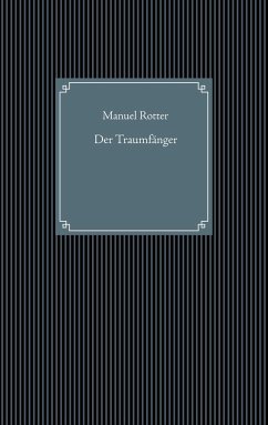 Der Traumfänger - Rotter, Manuel