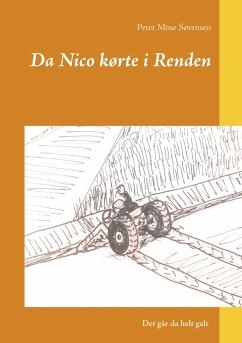 Da Nico kørte i Renden - Sørensen, Peter Mose