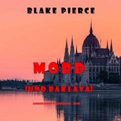 Mord (und Baklava) (London Roses Europareise – Band 1) (MP3-Download) - Pierce, Blake