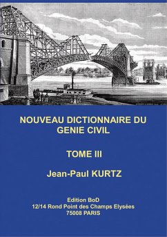 Nouveau Dictionnaire du Génie Civil - Kurtz, Jean-Paul