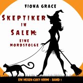 Skeptiker in Salem: Eine Mordsfolge (Ein Hexen-Cosy-Krimi – Band 1) (MP3-Download)