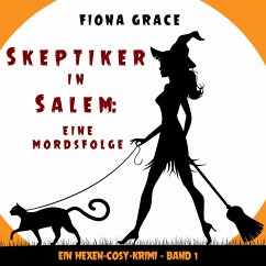 Skeptiker in Salem: Eine Mordsfolge (Ein Hexen-Cosy-Krimi – Band 1) (MP3-Download) - Grace, Fiona