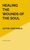 Healing the wounds of the soul