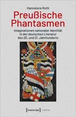 Preußische Phantasmen - Roth, Hannelore