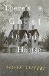 There's a Ghost in this House - Bild 1