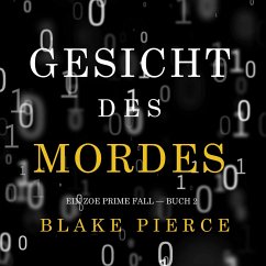 Gesicht des Mordes (Ein Zoe Prime Fall — Buch 2) (MP3-Download) - Pierce, Blake