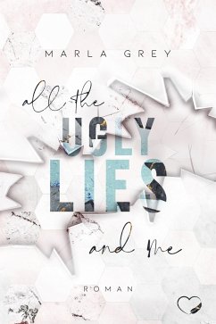 All The Ugly Lies And Me - Grey, Marla