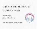 Die kleine Elvira in Quarantäne