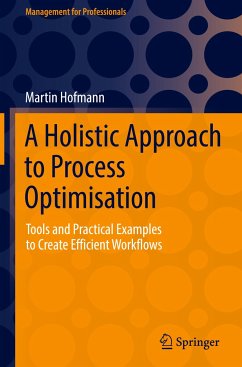 A Holistic Approach to Process Optimisation - Hofmann, Martin