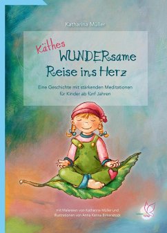 Käthes WUNDERsame Reise in Herz - Müller, Katharina