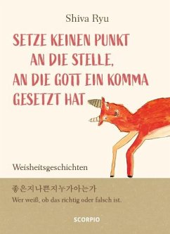 Setze keinen Punkt an die Stelle, an die Gott ein Komma gesetzt hat - Ryu, Shiva