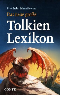 Das neue große Tolkien Lexikon - Schneidewind, Friedhelm