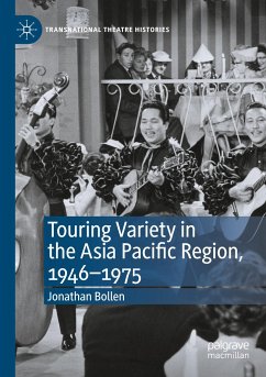 Touring Variety in the Asia Pacific Region, 1946¿1975 - Bollen, Jonathan