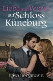 Liebe und Verrat auf Schloss Küneburg