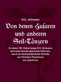 Von denen Husaren und anderen Seil-Tänzern