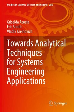 Towards Analytical Techniques for Systems Engineering Applications - Acosta, Griselda;Smith, Eric;Kreinovich, Vladik