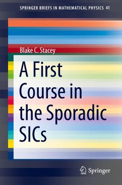 A First Course in the Sporadic SICs - Stacey, Blake C.