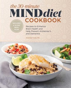 The 30-Minute Mind Diet Cookbook - Foote, Amanda