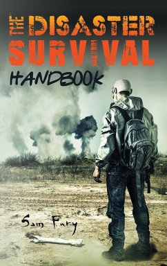 The Disaster Survival Handbook - Fury, Sam