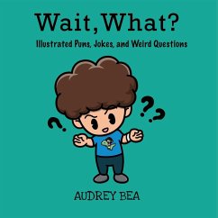 Wait, What? - Bea, Audrey