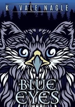 Blue Eyes and Other Tales - Nagle, K. Vale