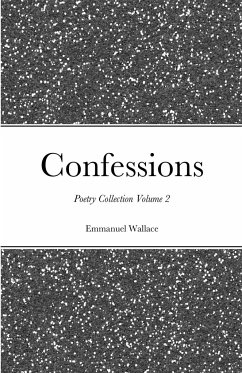 Confessions poetry collection volume 2 - Wallace, Emmanuel