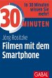 30 Minuten Filmen mit dem Smartphone... - Bild 1