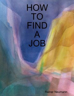 How To Find A Job - Neumann, Rainer