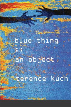 Blue Thing - Kuch, Terence