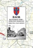 BAOR BATTLEFIELD TOUR - OPERATION BLUECOAT - Directing Staff Edition