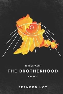 Teague Wars: Phase 1: The Brotherhood - Hoy, Brandon
