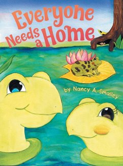 Everyone Needs a Home - Smalley, Nancy A.