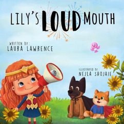 Lily's Loud Mouth - Lawrence, Laura