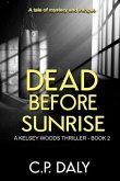 Dead Before Sunrise: A tale of mystery and intrigue